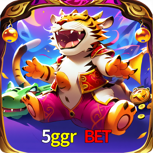 5ggr bet